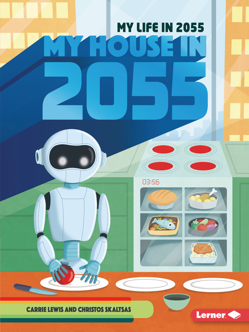 Title details for My House in 2055 by Carrie Lewis - Available